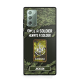 Personalized Canadian Soldier/ Veteran Once A Soldier Always A Soldier Phonecase 3D Printed QTHQ1701