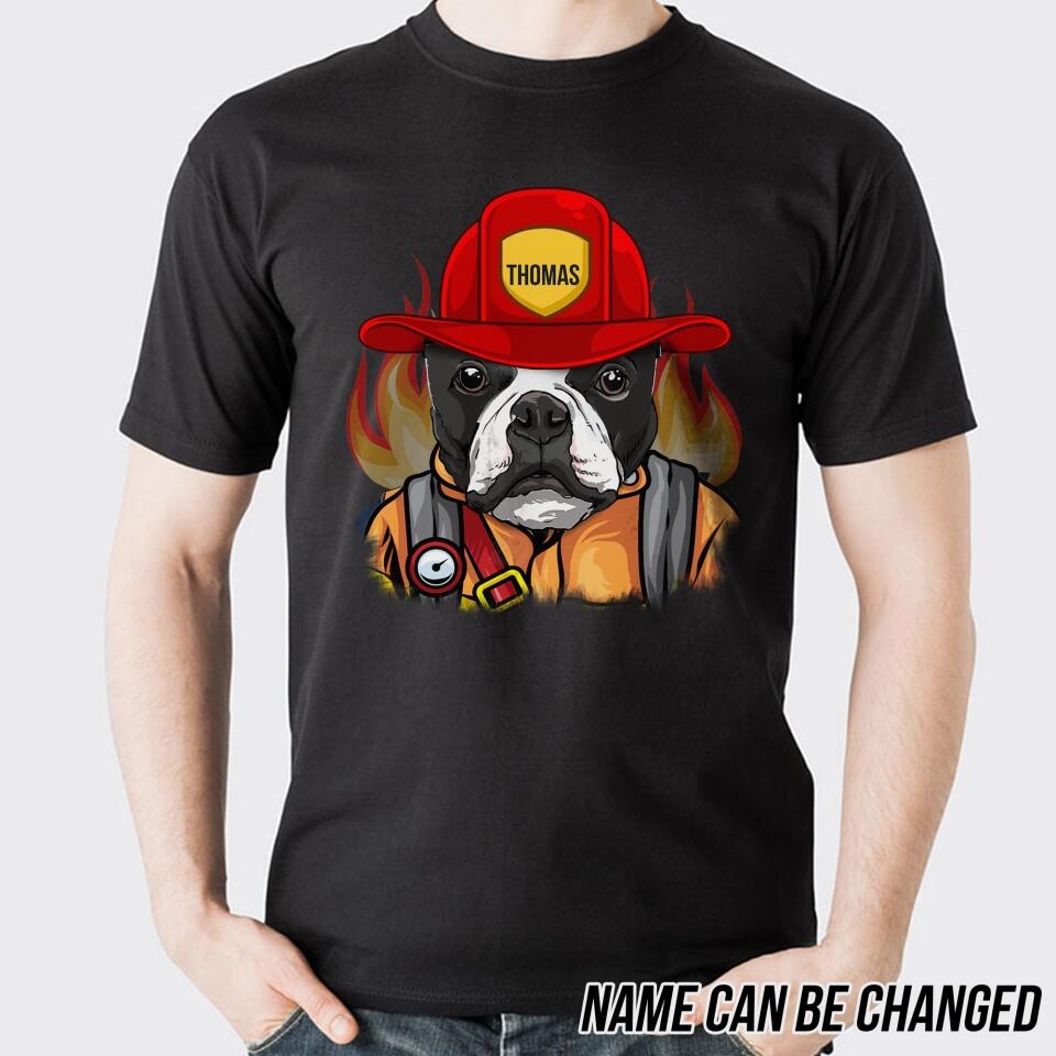 Personalized funny boston terrier funny Firefighter Tshirt Printed QTDT2901