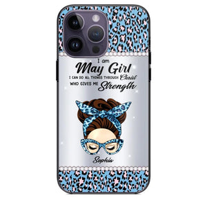 Personalized I Am May Girl I Can Do All Things Through Christ Who Gives Me Strength Phonecase Printed 23JAN-HQ30