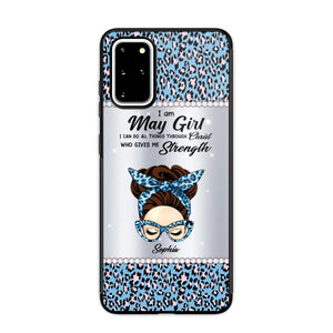 Personalized I Am May Girl I Can Do All Things Through Christ Who Gives Me Strength Phonecase Printed 23JAN-HQ30