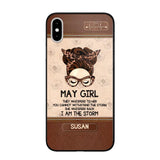 Personalized May Girl They Whisperd To Her You Cannot Withstand The Stom She Whisperd Back I Am The Storm Phonecase Printed 23JAN-DT30