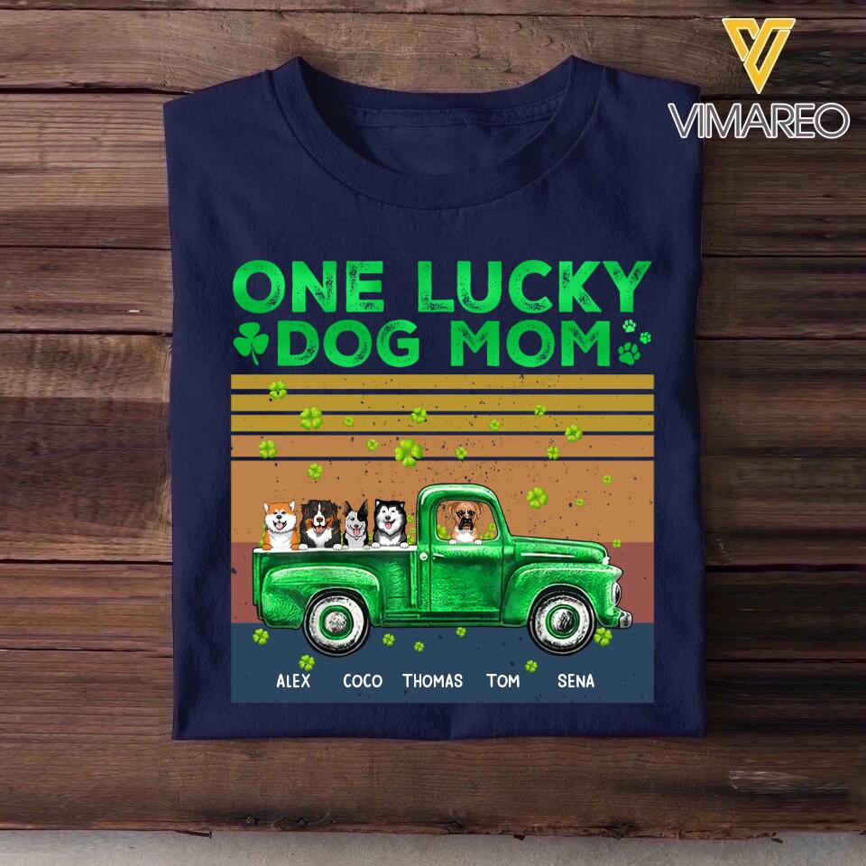 Personalized One Lucky Dog Mom Tshirt Printed 23JAN-HQ31
