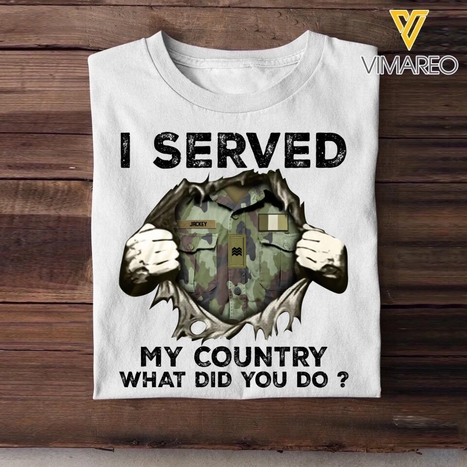 Personalized Irish Soldier/ Veteran I Served My Country What Did You Do Printed Tshirts 23JAN-HQ31