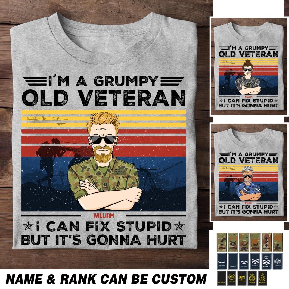 Personalized I'm A Grumpy Australian Old Veteran I Can Fix Stupid Rank Camo Printed Tshirts 23FEB-HQ01