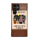 Personalized A Girl And Her Dogs A Bond That Can't Be Broken Phonecase Printed 23FEB-VD02