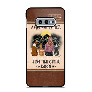 Personalized A Girl And Her Dogs A Bond That Can't Be Broken Phonecase Printed 23FEB-VD02