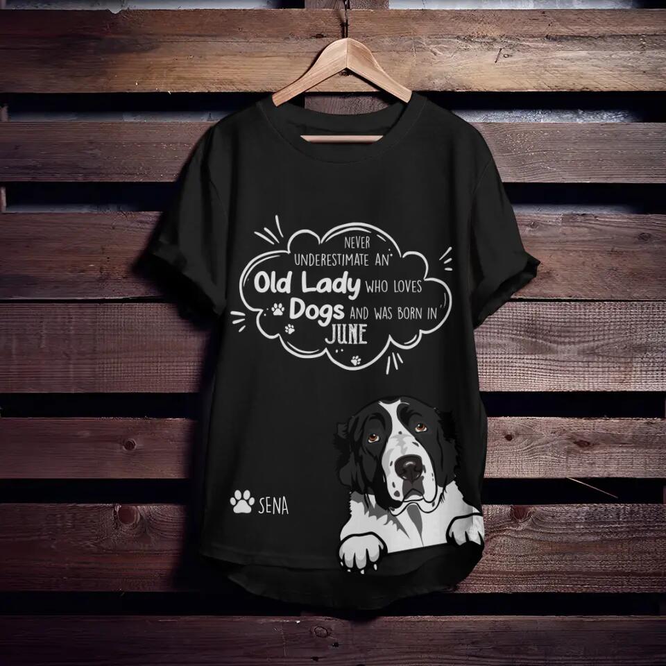 Personalized Never Underestimate An Old Lady Who Loves Dogs And Was Born In June Tshirt Printed QTDT0202