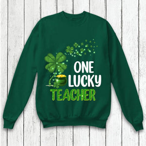 Personalized One Lucky Teacher Educator Counselor Tshirt Or Sweatshirt Printed QTVD0202