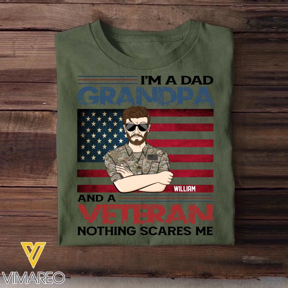 Personalized I'm A Dad Grandpa And A Veteran Nothing Scares Me Printed Tshirt 23FEB-HQ08