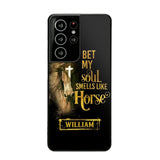 Personalized I Bet My Soul Smells Like Horse Phonecase Printed qtdt0802