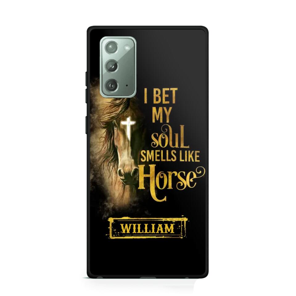 Personalized I Bet My Soul Smells Like Horse Phonecase Printed qtdt0802