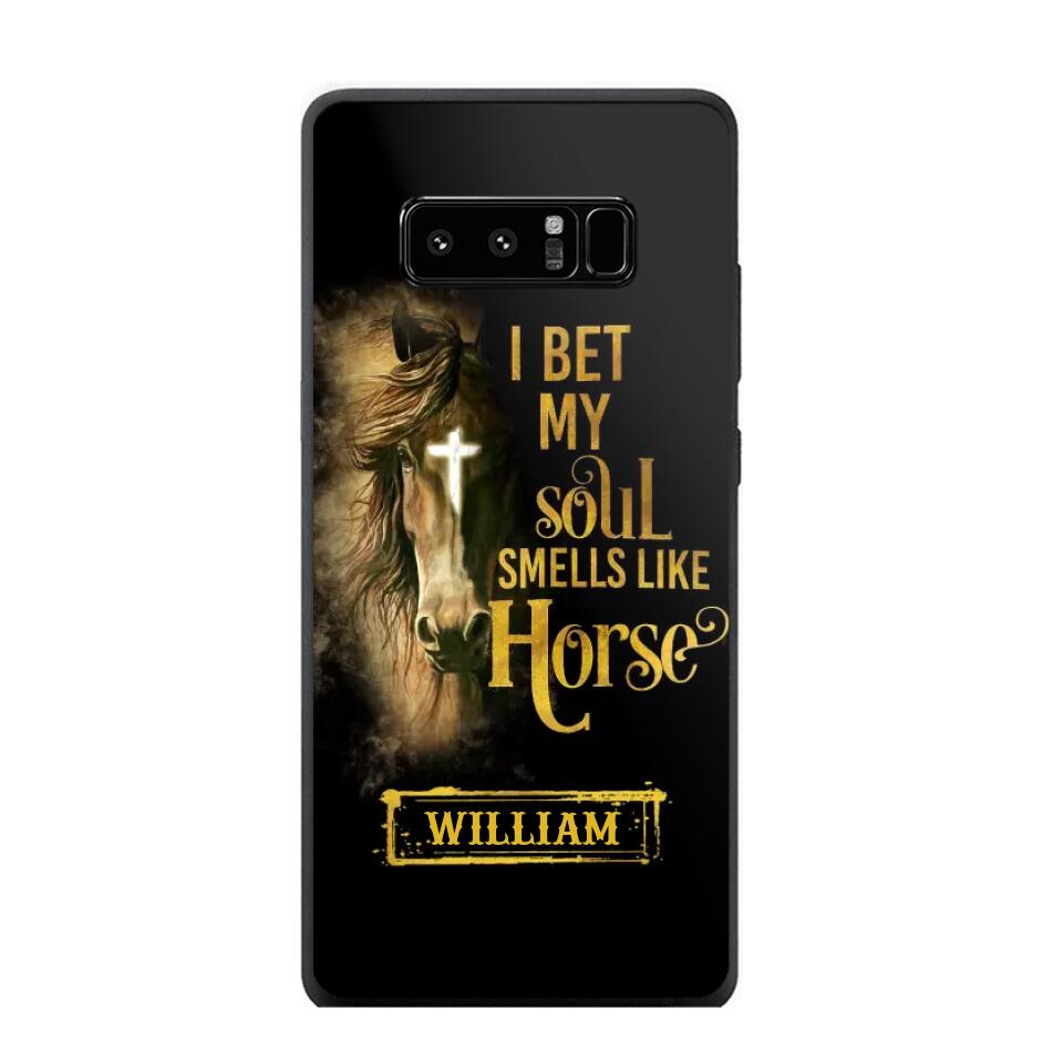 Personalized I Bet My Soul Smells Like Horse Phonecase Printed qtdt0802