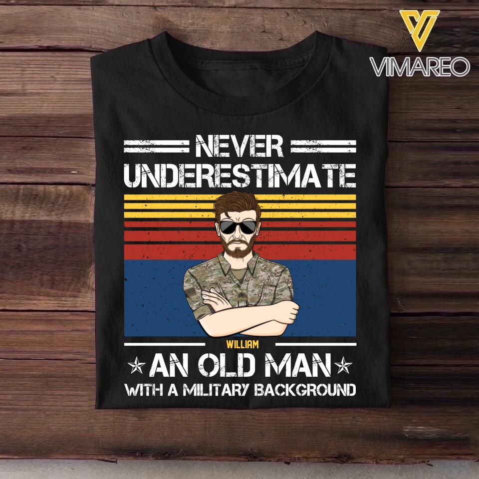 Personalized Never Underestimate An Old Man With A Military Background US Veteran/Soldier Tshirt Printed 23FEB-HQ13