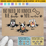 Personalized No Need To Knock We Know You Are Here Dog Lovers Doormat Printed PNHQ0303