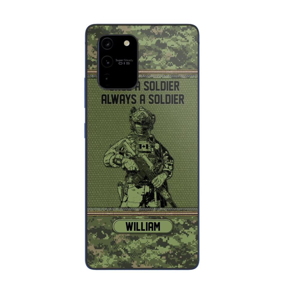 Personalized Canadian Soldier Once A Soldier Always A Soldier Camo Phonecase Printed 23MAR-DT07