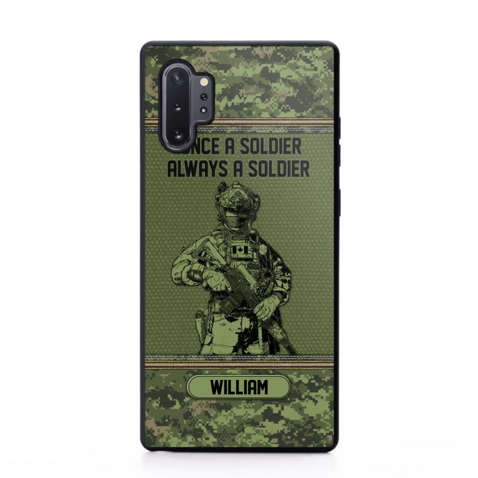 Personalized Canadian Soldier Once A Soldier Always A Soldier Camo Phonecase Printed 23MAR-DT07