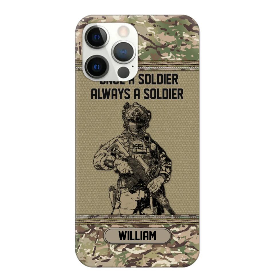 Personalized UK Soldier Once A Soldier Always A Soldier Camo Phonecase Printed 23MAR-DT07