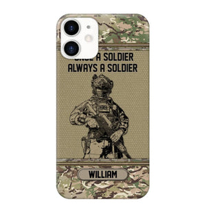 Personalized UK Soldier Once A Soldier Always A Soldier Camo Phonecase Printed 23MAR-DT07