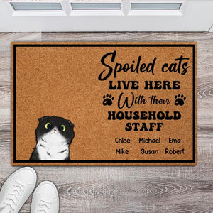 Personalized Spoiled Cats Live Here With Their Household Staff Welcome Doormat Printed QTHQ1503 copy