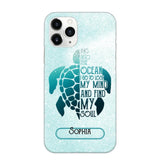 Personalized And Into The Ocean I Go To Lose My Mind And Find My Soul Turtle Phonecase Printed QTDT2003