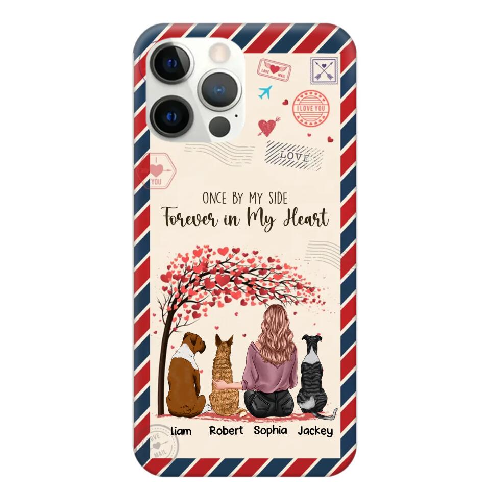 Personalized Dog Lovers Once By My Side Forever In My Heart Phonecase Printed PNDT2203