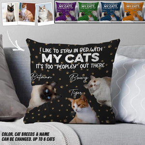 Personalized Upload Your Cat Photos I Like To Stay In Bed With My Cats Pillow Printed QTDT2303