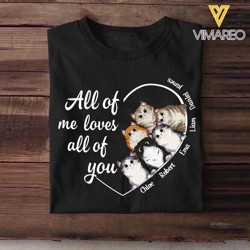 Personalized All Of Me Loves All Of You Cat Lovers Tshirt Printed QTDT2803