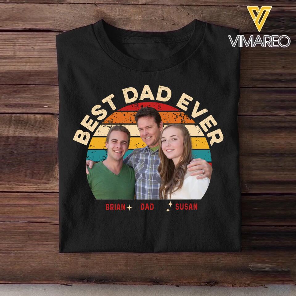 Personalized Upload Your Family Photo Best Dad Ever Tshirt Printed PNDT2903