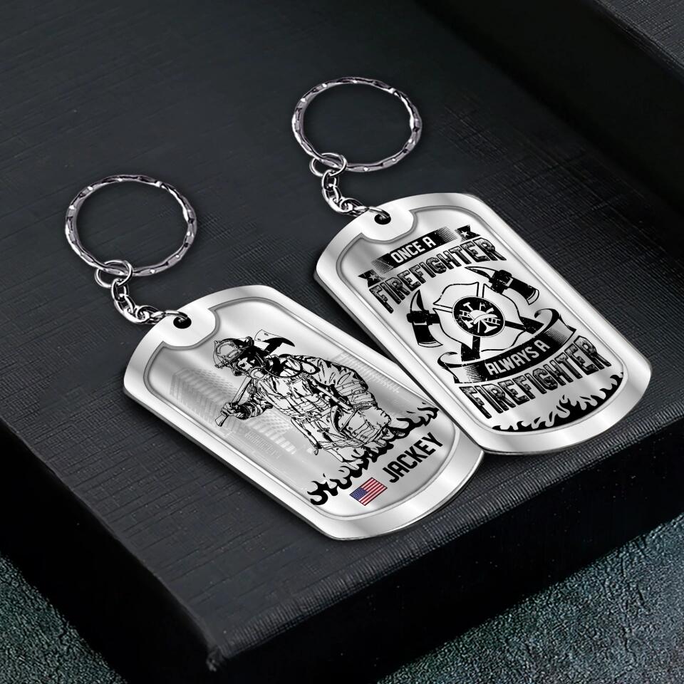 Personalized Once A Firefighter Always A Firefighter US Firefighter Keychain Printed 23MAR-HQ29