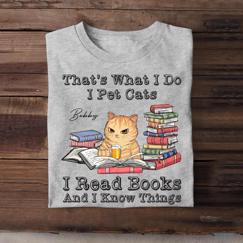 Personalized That's What I Do I Pet Cats I Read Books Tshirt Printed QTHQ0304