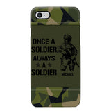 Personalized Sweden Soldier/Veteran Once A Soldier Always A Soldier Phonecase Printed 23APR-BQT04