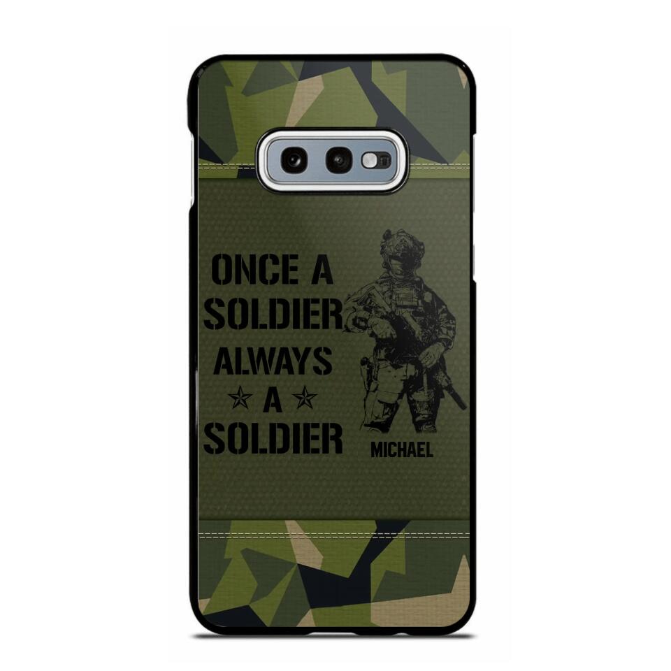 Personalized Sweden Soldier/Veteran Once A Soldier Always A Soldier Phonecase Printed 23APR-BQT04