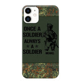 Personalized German Soldier/Veteran Once A Soldier Always A Soldier Phonecase Printed 23APR-BQT04