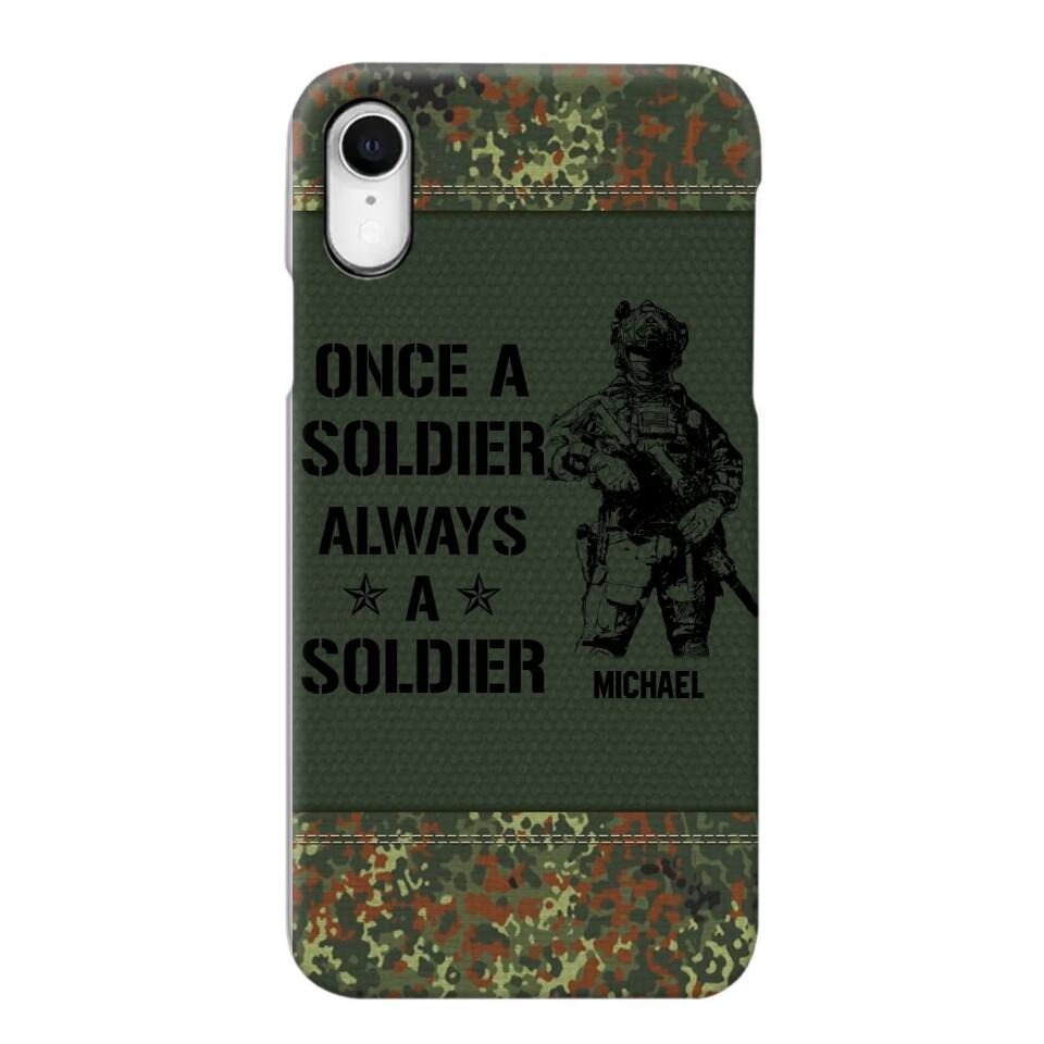 Personalized German Soldier/Veteran Once A Soldier Always A Soldier Phonecase Printed 23APR-BQT04