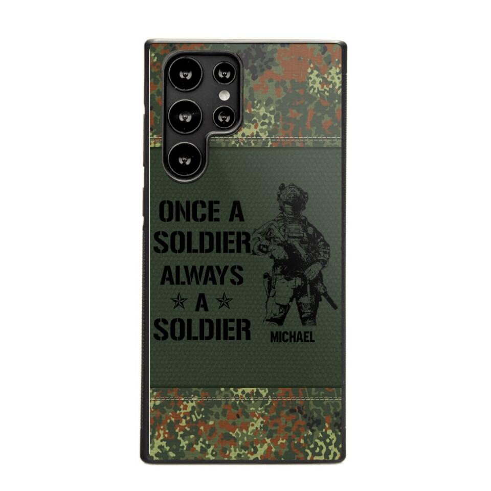 Personalized German Soldier/Veteran Once A Soldier Always A Soldier Phonecase Printed 23APR-BQT04