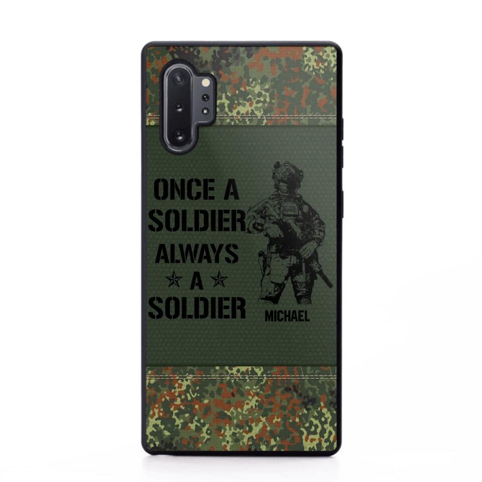 Personalized German Soldier/Veteran Once A Soldier Always A Soldier Phonecase Printed 23APR-BQT04