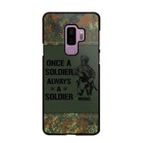 Personalized German Soldier/Veteran Once A Soldier Always A Soldier Phonecase Printed 23APR-BQT04