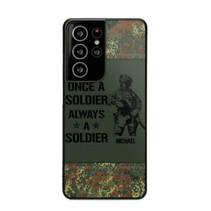 Personalized German Soldier/Veteran Once A Soldier Always A Soldier Phonecase Printed 23APR-BQT04