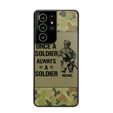 Personalized Australian Soldier/Veteran Once A Soldier Always A Soldier Phonecase Printed 23APR-BQT04