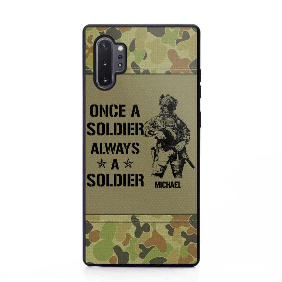 Personalized Australian Soldier/Veteran Once A Soldier Always A Soldier Phonecase Printed 23APR-BQT04