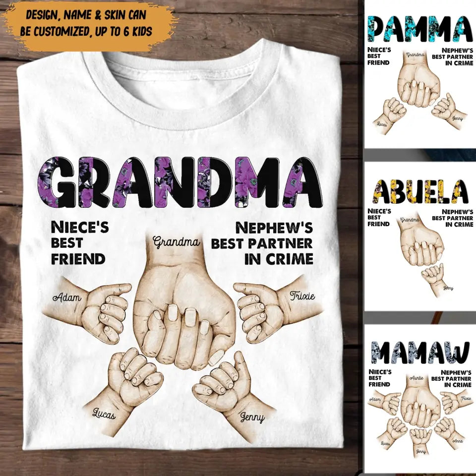 Personalized Grandma Hand Niece's Best Friend Nephew's Best Partner In Crime & Kid's Name Tshirt Printed 23APR-BQT12