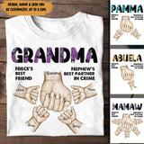 Personalized Grandma Hand Niece's Best Friend Nephew's Best Partner In Crime & Kid's Name Tshirt Printed 23APR-BQT12