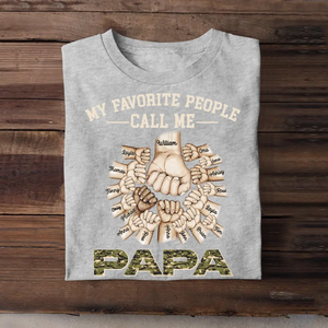 Personalized Papa My Favorite People Call Me Hand & Kid Name Tshirt Printed PNHQ1304