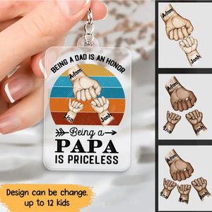 Personalized Being A Dad Is An Honor Being A Papa Is Priceless Kid Hand Acrylic Keychain Gift Printed PNPN1404