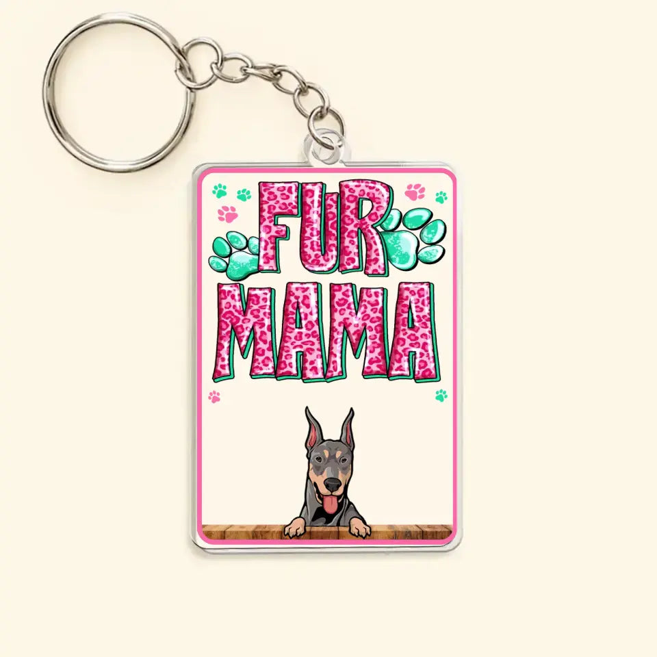 Personalized Fur Mama Dog Lovers Cat Lovers Gift Acrylic Keychain Printed PNHQ2004