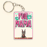 Personalized Fur Mama Dog Lovers Cat Lovers Gift Acrylic Keychain Printed PNHQ2004