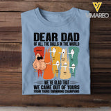 Personalized Dear Dad of All The Balls In The World We're Glad That We Came Out Of Yours Kid Name Father's Day Gift T-shirt Printed PNHQ2404