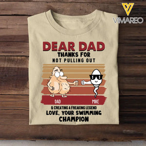 Personalized Dear Dad Thanks For Not Pulling Out & Creating A Freaking Legend Love, Your Swimming Champion Father's Day Gift T-shirt Printed 23APR-TB25