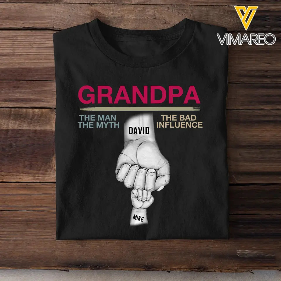 Personalized Grandpa The Man The Myth The Bad Influence Hand Kid Name Gift for Father for Dad Tshirt PNTB2504