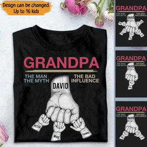 Personalized Grandpa The Man The Myth The Bad Influence Hand Kid Name Gift for Father for Dad Tshirt PNTB2504